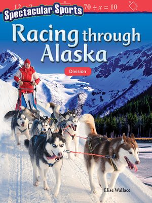 cover image of Spectacular Sports Racing through Alaska: Division